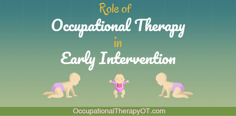 Early intervention and occupational therapy