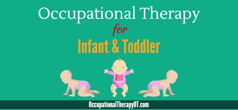 Occupational therapy for infants and toddlers