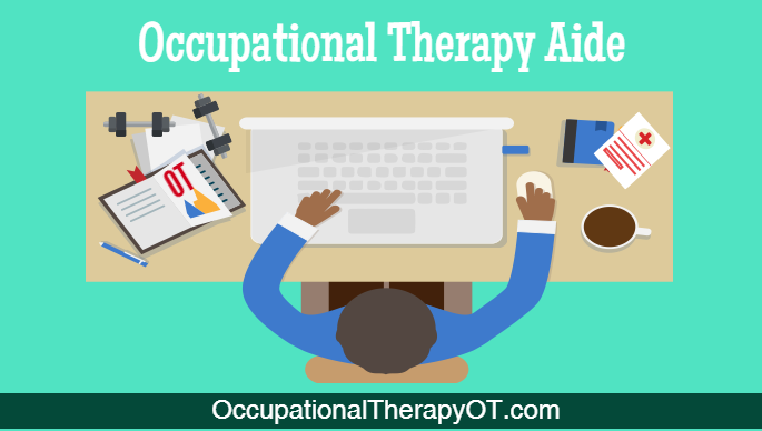 Occupational therapy aides